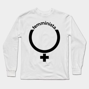 Feminist Italian Femminista Long Sleeve T-Shirt